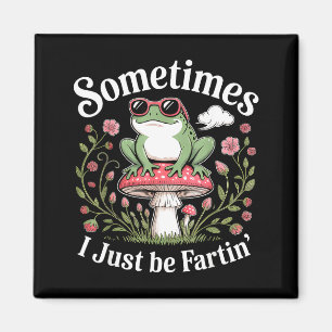 Aimant Parfois je fais juste des pets drôle Grenouille