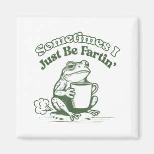 Aimant Parfois je fais juste péter Humour de grenouille H