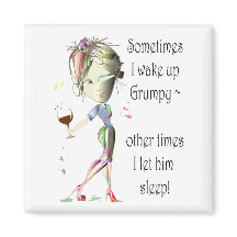 Parfois je me réveille grincheux, drôle d'aimant