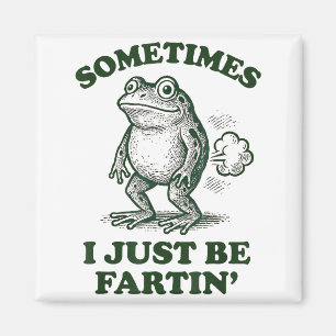 Aimant Parfois je suis juste une grenouille drôle qui pét
