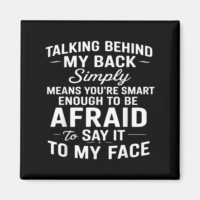 Aimant Parler derrière mon dos signifie simplement que vo (Devant)