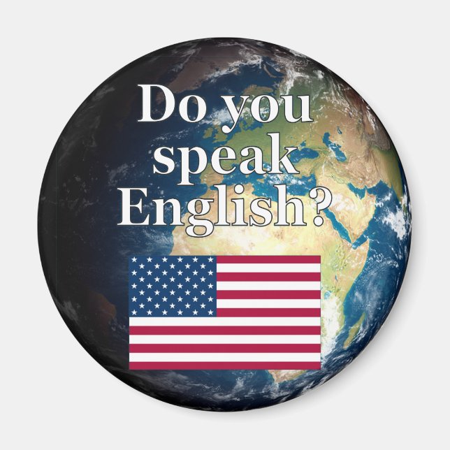 Aimant "Parles-tu anglais ?" en anglais. Drapeau et Terre (Devant)