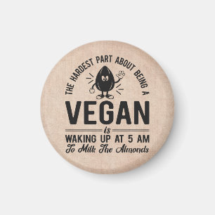 Aimant Partie la plus dure Vegan, Lait les amandes, Vegan