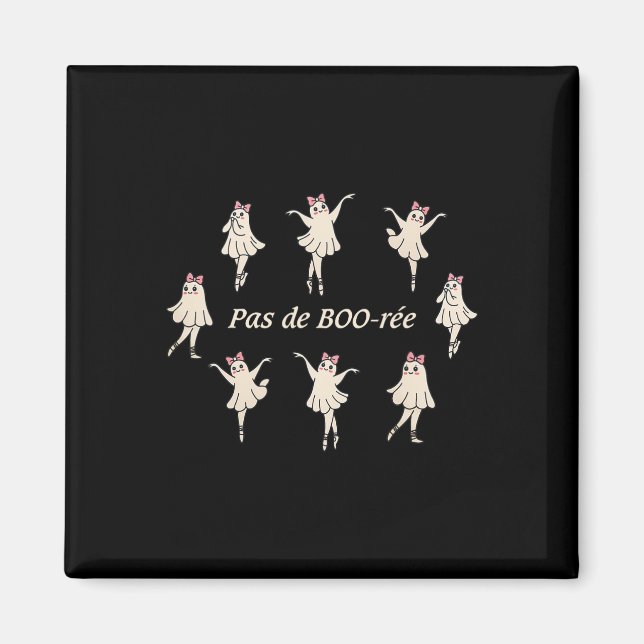 Aimant Pas De Boo-rée Funny Ballet Éffrayant Fantômes Dan (Devant)