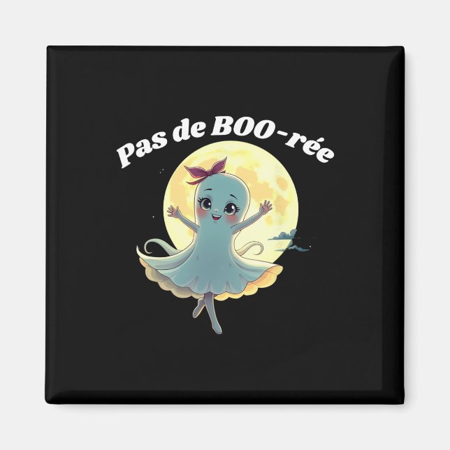 Aimant Pas De Boo-rée Funny Ballet Ghost Halloween Danse (Devant)
