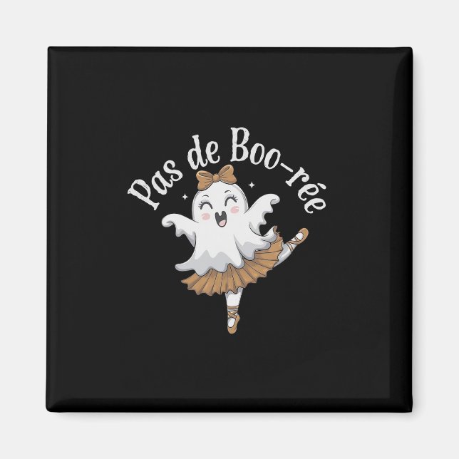 Aimant Pas De Boo-rée Funny Ballet Ghosts Danse Halloween (Devant)