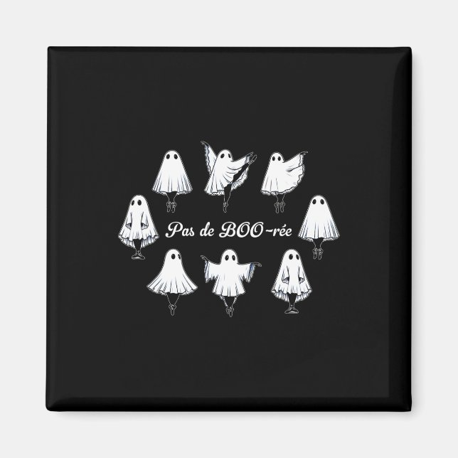 Aimant Pas De Boo-rée Funny Ballet Ghosts Danse Halloween (Devant)