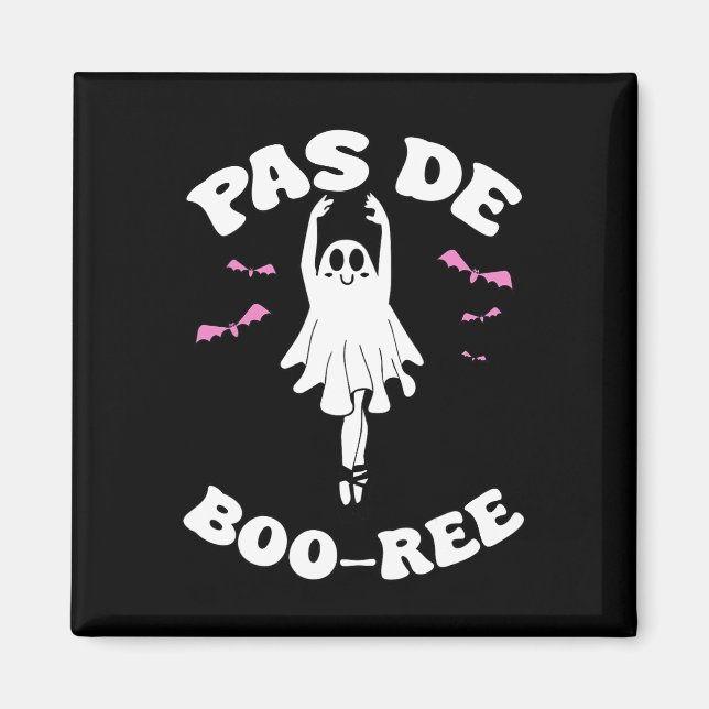 Aimant Pas De Boo-rée Funny Ballet Ghosts Danse Halloween (Devant)