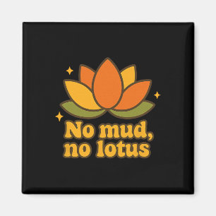 Aimant Pas de boue pas de lotus Yoga Citations Yogi Fleur