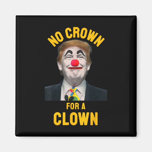Aimant Pas de couronne pour un clown (Devant)