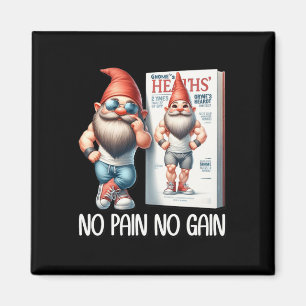 Aimant Pas de douleur, pas de gain Gnome drôle de constru