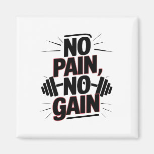 Aimant Pas de douleur, pas de gain, motivation pour le gy