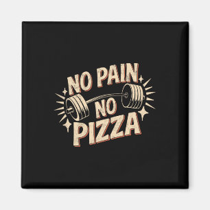 Aimant Pas De Douleur Pas De Pizza Drôle Gym Citation Tra
