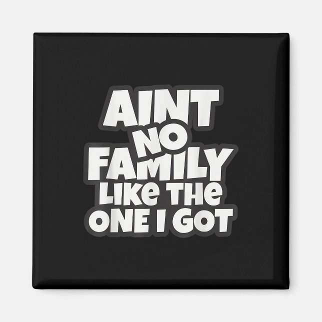 Aimant Pas De Famille Comme Celle Que Nous Avons Retrouva (Devant)