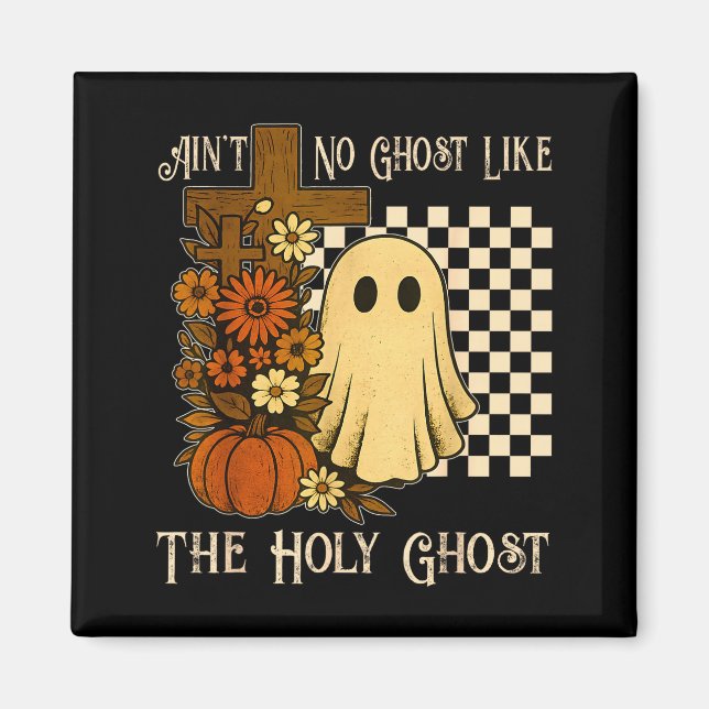 Aimant Pas de fantôme comme le Saint-Esprit Halloween chr (Devant)