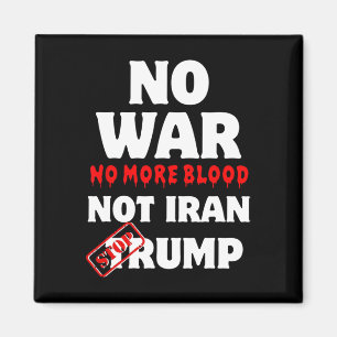 Aimant Pas de guerre plus de sang pas l'Iran arrêter Trum