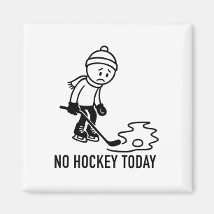 Aimant Pas de hockey aujourd'hui drôle pour un joueur de
