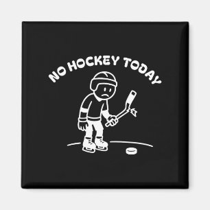 Aimant Pas de hockey aujourd'hui Drôle pour un joueur de