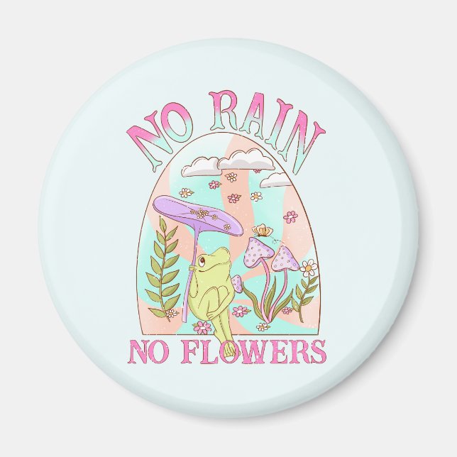 Aimant Pas de pluie, pas de fleurs - Floral et champignon (Devant)