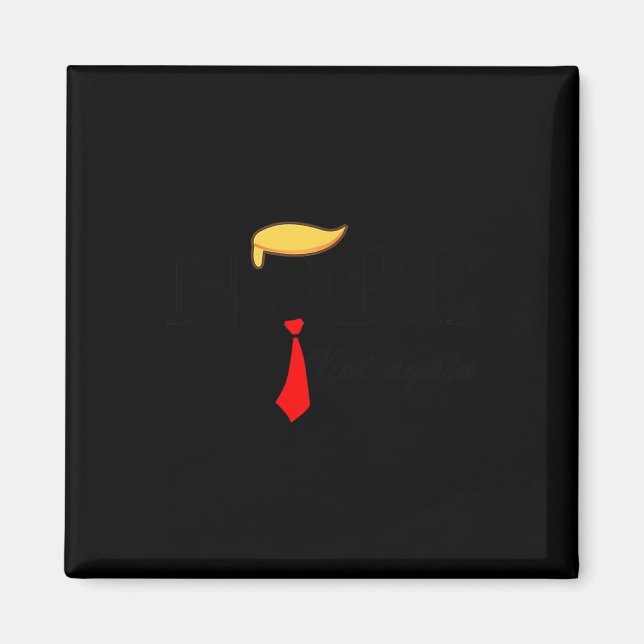 Aimant Pas encore Trump, pas un Trump, pas un Trump (Devant)