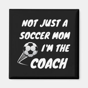 Aimant Pas juste une maman de foot, je suis une entraîneu