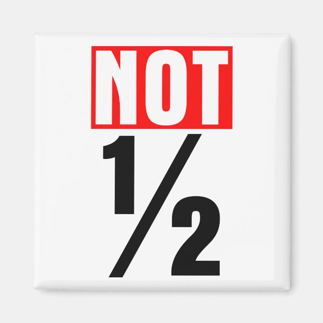 Aimant Pas la moitié (Devant)