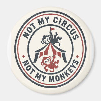 Aimant Pas mon cirque