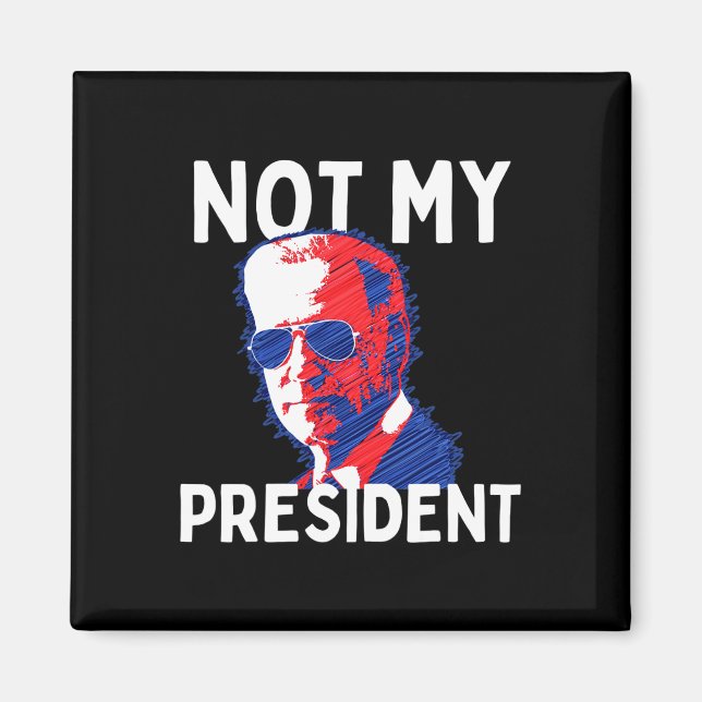 Aimant Pas mon président Biden - Pro Trump 2020 Républica (Devant)