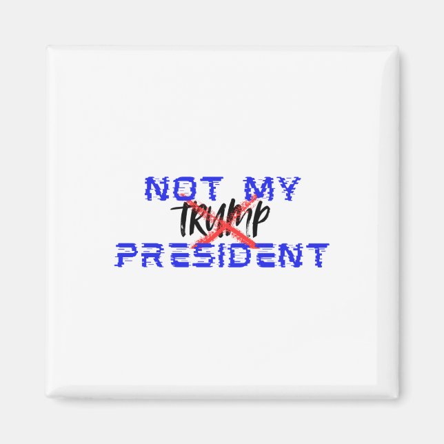 Aimant Pas mon président (dis non au facisme) (Devant)
