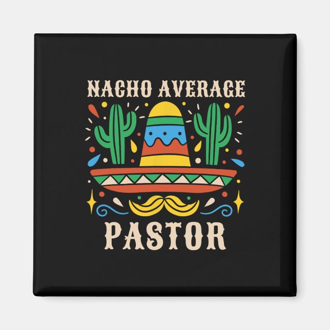 Aimant Pasteur moyen Nacho drôle Prêcheur mexicain religi (Devant)