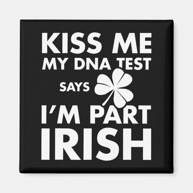 Aimant Patricks Day Kiss Me Dna Test Dit Part Irish (Devant)