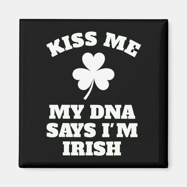 Aimant Patricks Day Kiss Me Funny Dna Test Irlandais (Devant)