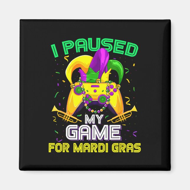 Aimant Pause Mon Jeu Pour Mardi Gras Jeu Vidéo Mardi Gra (Devant)
