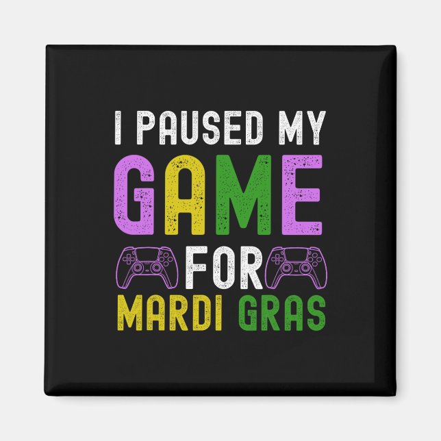 Aimant Pause Mon Jeu Pour Mardi Gras Jeu Vidéo Mardi Gra (Devant)