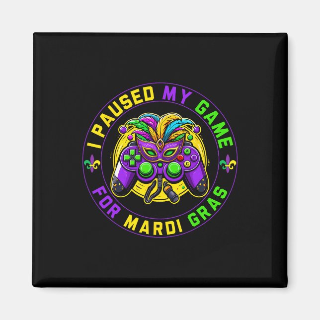 Aimant Pause Mon Jeu Pour Mardi Gras Jeu Vidéo Mardi Gra (Devant)