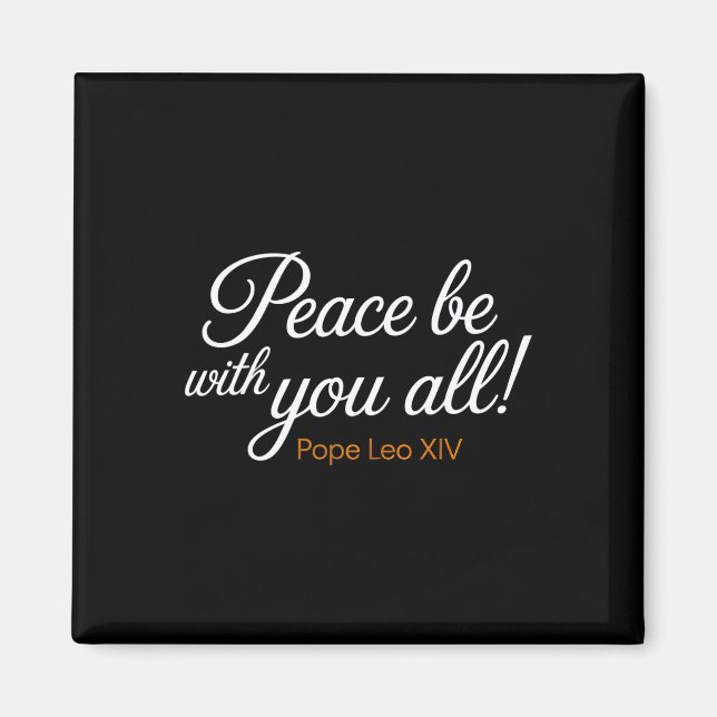 Aimant Peace Be With You All Pope Leo Xiv Citation (Devant)