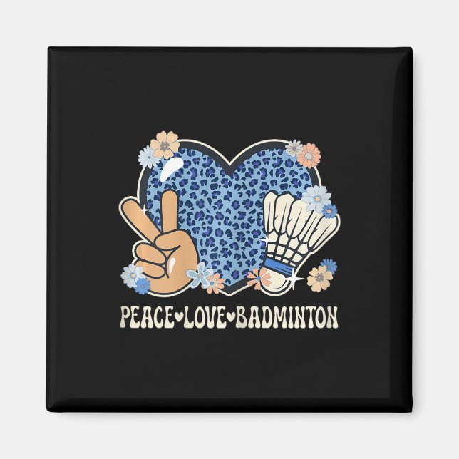 Aimant Peace Love Badminton Lover Empreinte de léopard Gi (Devant)