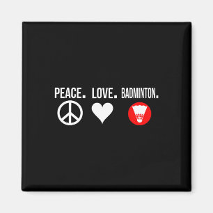 Aimant Peace Love Badminton Player Badmitton