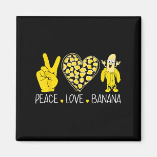 Aimant Peace Love Banana Humour Fruit Lover Amour drôle B