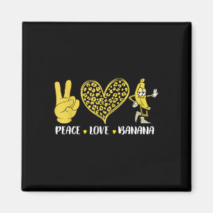 Aimant Peace Love Banana Humour Fruit Lover Amour drôle B