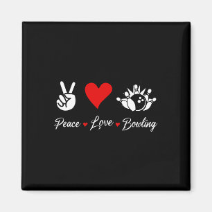 Aimant Peace Love Bowling Funny Bowling Bowlers Spare Bow