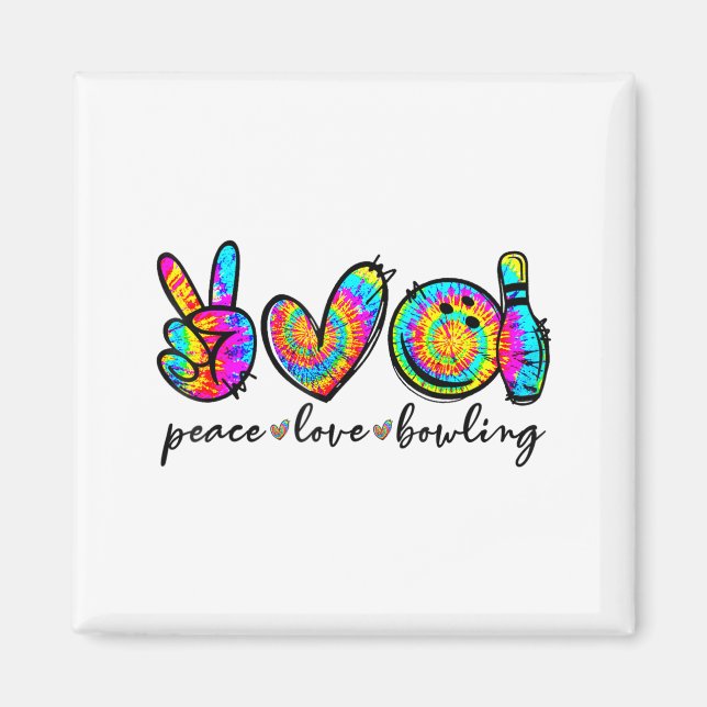 Aimant Peace Love Bowling Tie Dye Funny Bowling Lovers  (Devant)