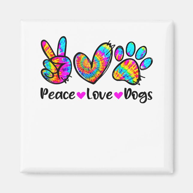 Aimant Peace Love Chiens Tie Dye Chien Paw Chien Maman Mi (Devant)