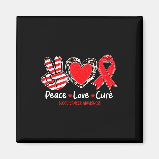 Aimant Peace Love Cure Blood Cancer Awareness Support 1 (Devant)