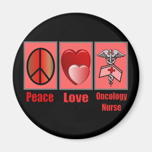 Aimant Peace Love ONCOLOGY Nurse