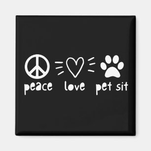 Aimant Peace Love Pet Sit