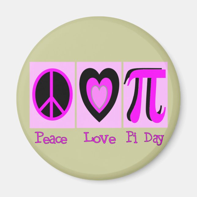 Aimant Peace Love Pi Day PINK Cadeaux (Devant)