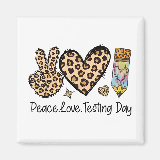 Aimant Peace Love Testing Chemise Cute Test Jour Enseigna (Devant)