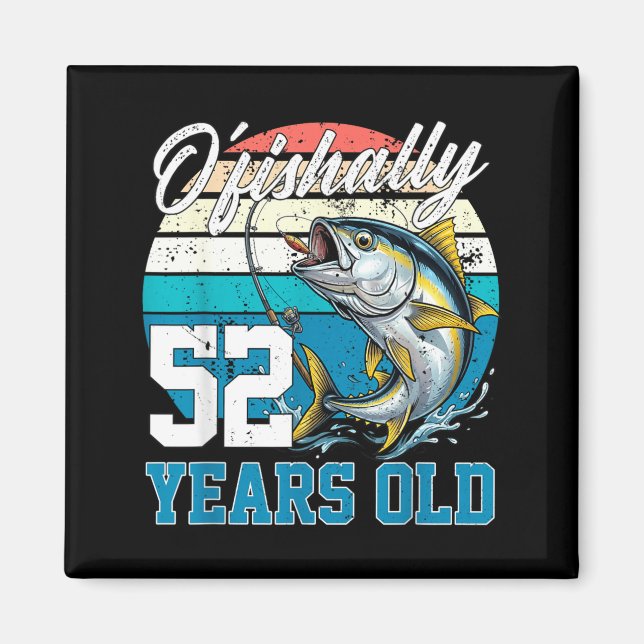 Aimant Pêcheur officiellement 52 ans 52e anniversaire (Devant)