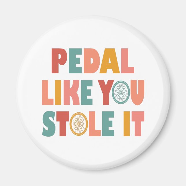 Aimant Pédale Comme Vous L'Avez Volé - Drôle Cyclisme (Devant)